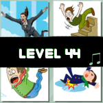 Level 44 (4 Pics 1 Song)